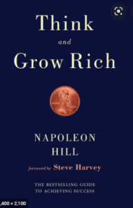 Think and grow rich by Napoleon Hill